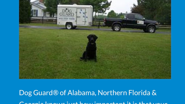 Dog Guard of Dothan, AL (serving the Wiregrass in Alabama, Georgia & Florida)